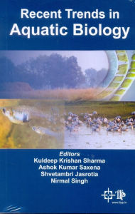 Title: Recent Trends In Aquatic Biology, Author: Kuldeep Krishan Sharma