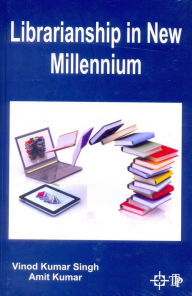 Title: Librarianship In New Millennium, Author: Vinod Kumar Singh