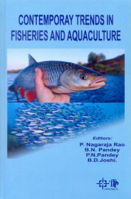 Title: Contemporay Trends in Fisheries and Aquaculture, Author: P. Nagaraja Rao