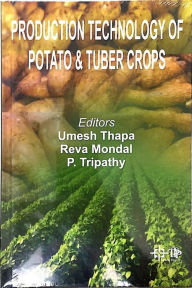 Title: Production Technology Of Potato And Tuber Crops, Author: Umesh Thapa