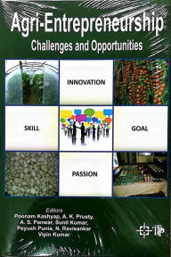 Title: Agri-Entrepreneurship: Challenges And Opportunities, Author: Poonam Kashyap