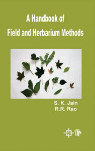 Title: A Handbook Of Field And Herbarium Methods, Author: S. K. JAIN