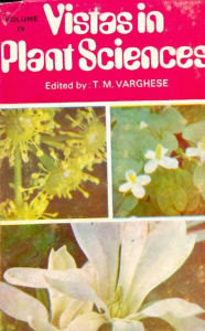 Title: Vistas in Plant Sciences, Author: T. M. VARGHESE