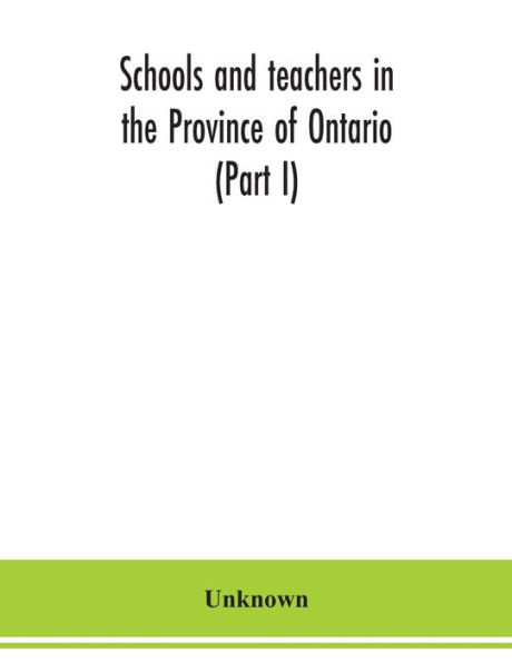 Schools and teachers the Province of Ontario (Part I) Public Separate November 1949