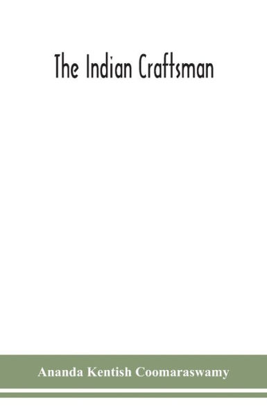 The Indian craftsman
