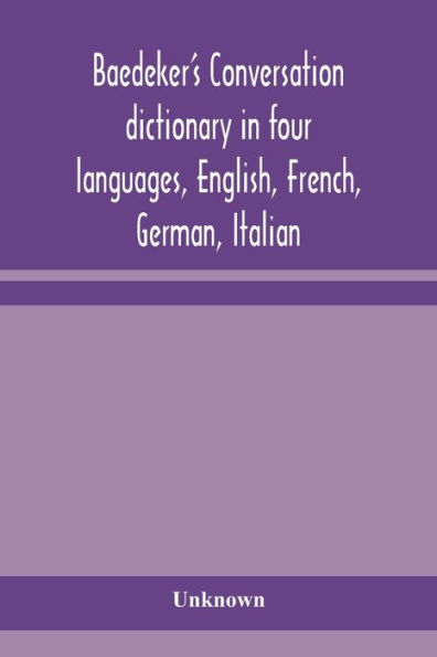 Baedeker's Conversation dictionary four languages, English, French, German, Italian