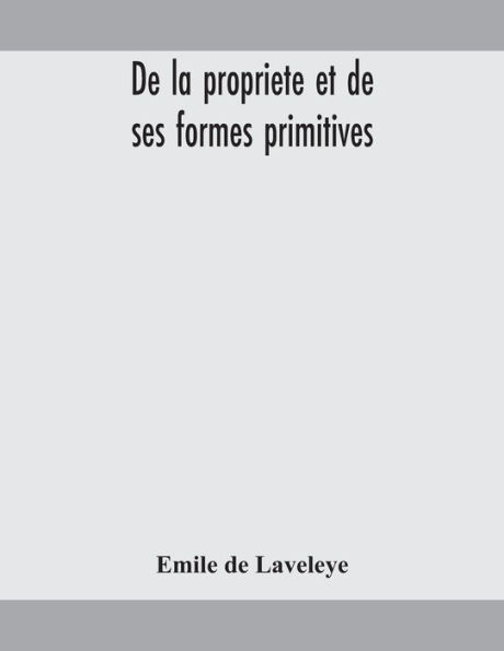 de la propriete et ses formes primitives