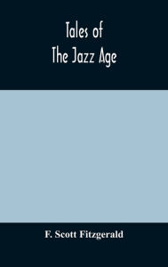 Tales of the jazz age