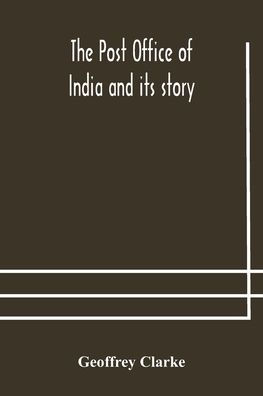 The Post Office of India and its story