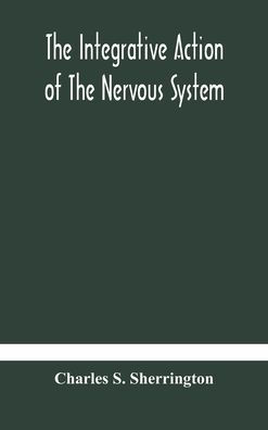 The integrative action of the nervous system