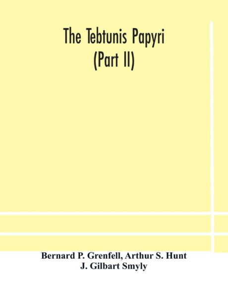 The Tebtunis papyri (Part II)