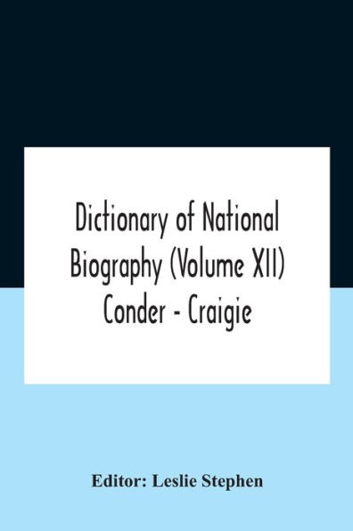 Dictionary Of National Biography (Volume Xii) Conder - Craigie