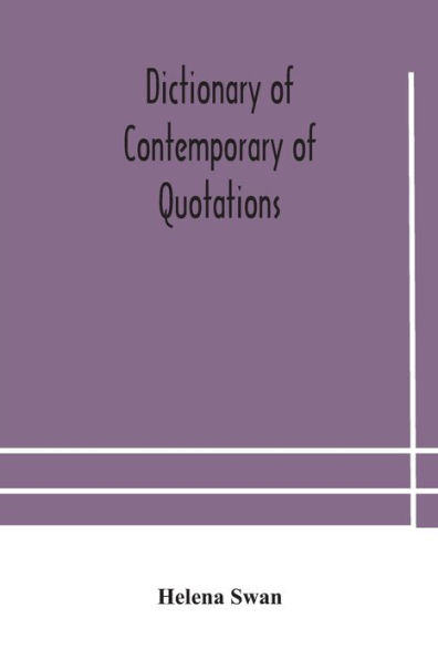 Dictionary of contemporary quotations