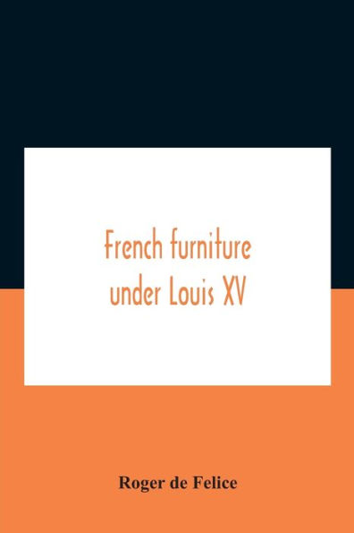 French Furniture Under Louis Xv