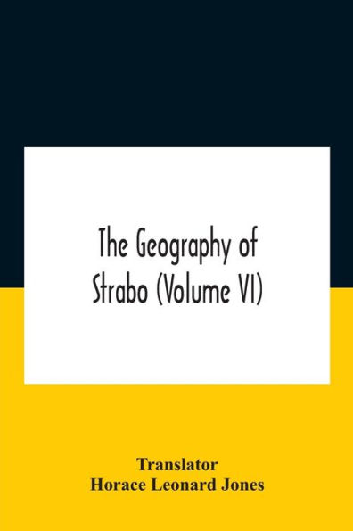 The Geography Of Strabo (Volume Vi)