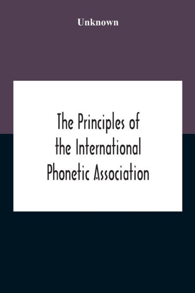 The Principles Of International Phonetic Association