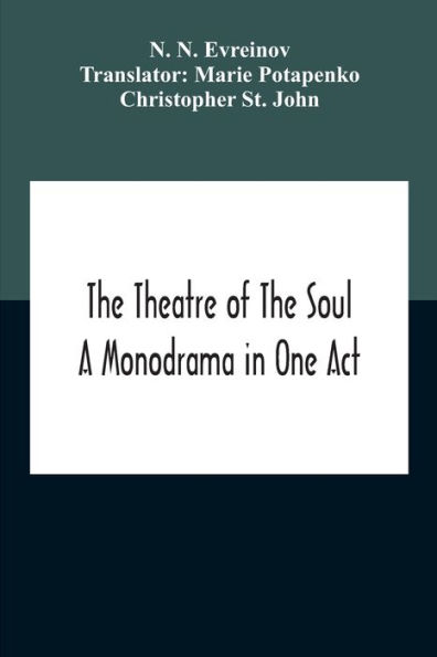 The Theatre Of Soul; A Monodrama One Act