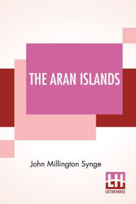 Title: The Aran Islands, Author: John Millington Synge