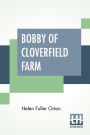 Bobby Of Cloverfield Farm