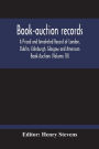 Book-Auction Records; A Priced And Annotated Record Of London, Dublin, Edinburgh, Glasgow And American Book-Auctions (Volume 18)