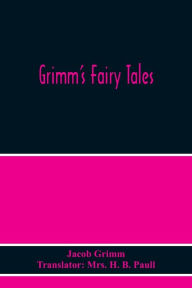 Title: Grimm'S Fairy Tales, Author: Jacob Grimm