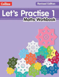 Title: Let's Practise: Maths Workbook Coursebook 1, Author: ExcelSoft Technologies Pvt. Ltd.