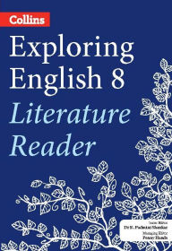 Title: Exploring English Literature Reader 8, Author: K Padmini Shankar