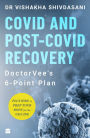 COVID and Post-COVID Recovery: DoctorVee's 6-Point Plan