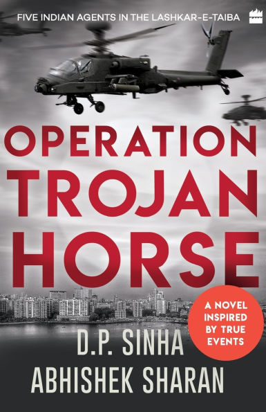 Operation Trojan Horse: A Novel Inspired by True Events