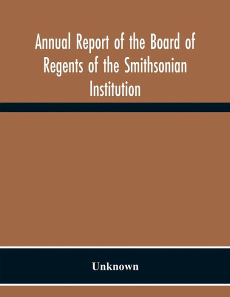 Annual Report Of The Board Of Regents Of The Smithsonian Institution; Showing The Operations, Expenditures, And Condition Of The Institution For The Year Ended June 30, 1957