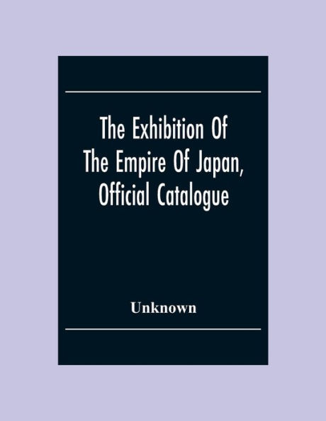 The Exhibition Of The Empire Of Japan, Official Catalogue