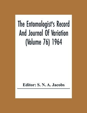 The Entomologist'S Record And Journal Of Variation (Volume