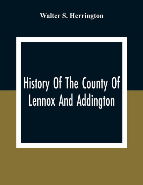 History Of The County Of Lennox And Addington