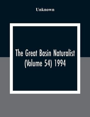 The Great Basin Naturalist (Volume 54) 1994