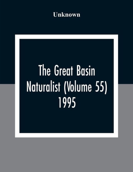 The Great Basin Naturalist (Volume 55) 1995