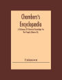 Chambers'S Encyclopædia: A Dictionary Of Universal Knowledge For The People (Volume Iii)