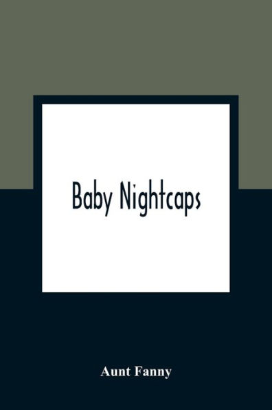 Baby Nightcaps