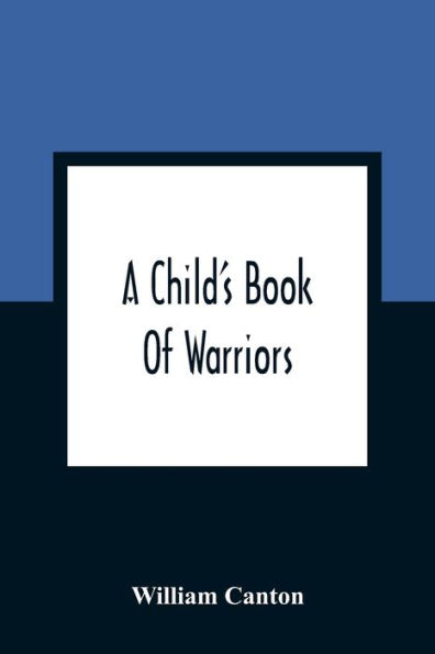 A Child'S Book Of Warriors