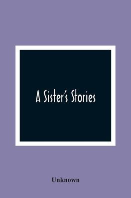 A Sister'S Stories