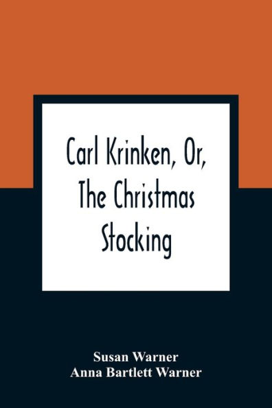 Carl Krinken, Or, The Christmas Stocking