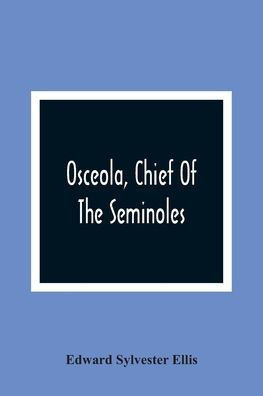 Osceola, Chief Of The Seminoles