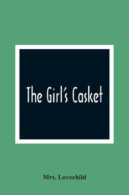 The Girl'S Casket