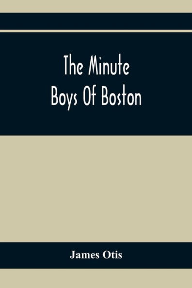 The Minute Boys Of Boston