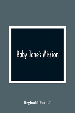 Baby Jane'S Mission