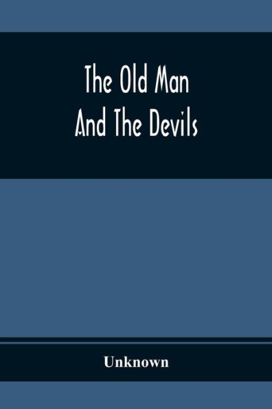 The Old Man And The Devils