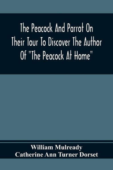 The Peacock And Parrot On Their Tour To Discover The Author Of 