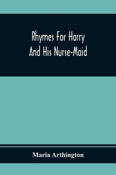 Rhymes For Harry And His Nurse-Maid