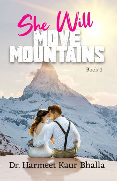 She Will Move Mountains: Book 1