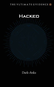 Title: Hacked, Author: Dark-Ankz