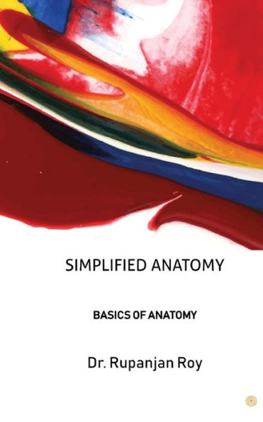 Simplified Anatomy: Basics of Anatomy